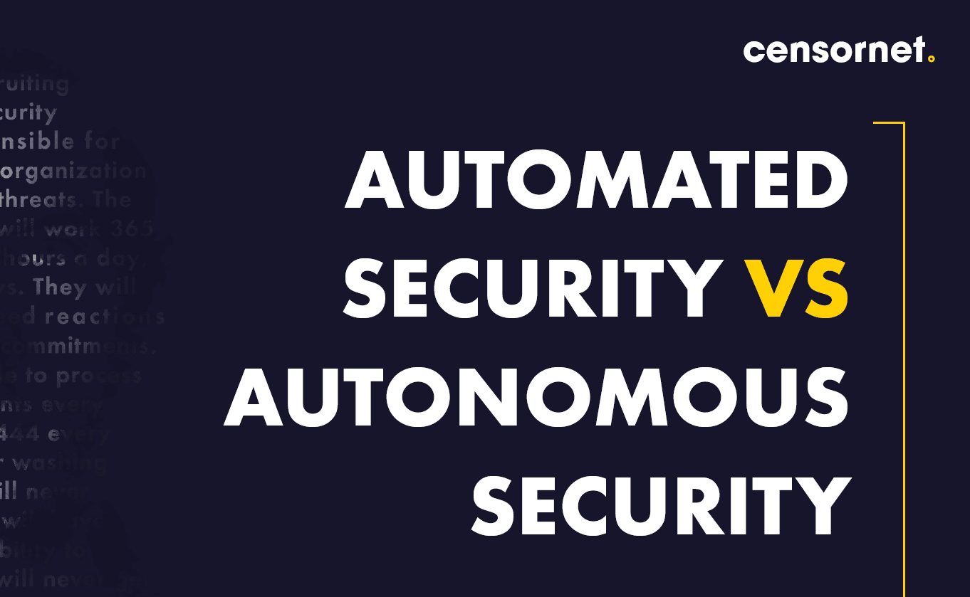 automated-security-vs-autonomous-security-infographic-censornet