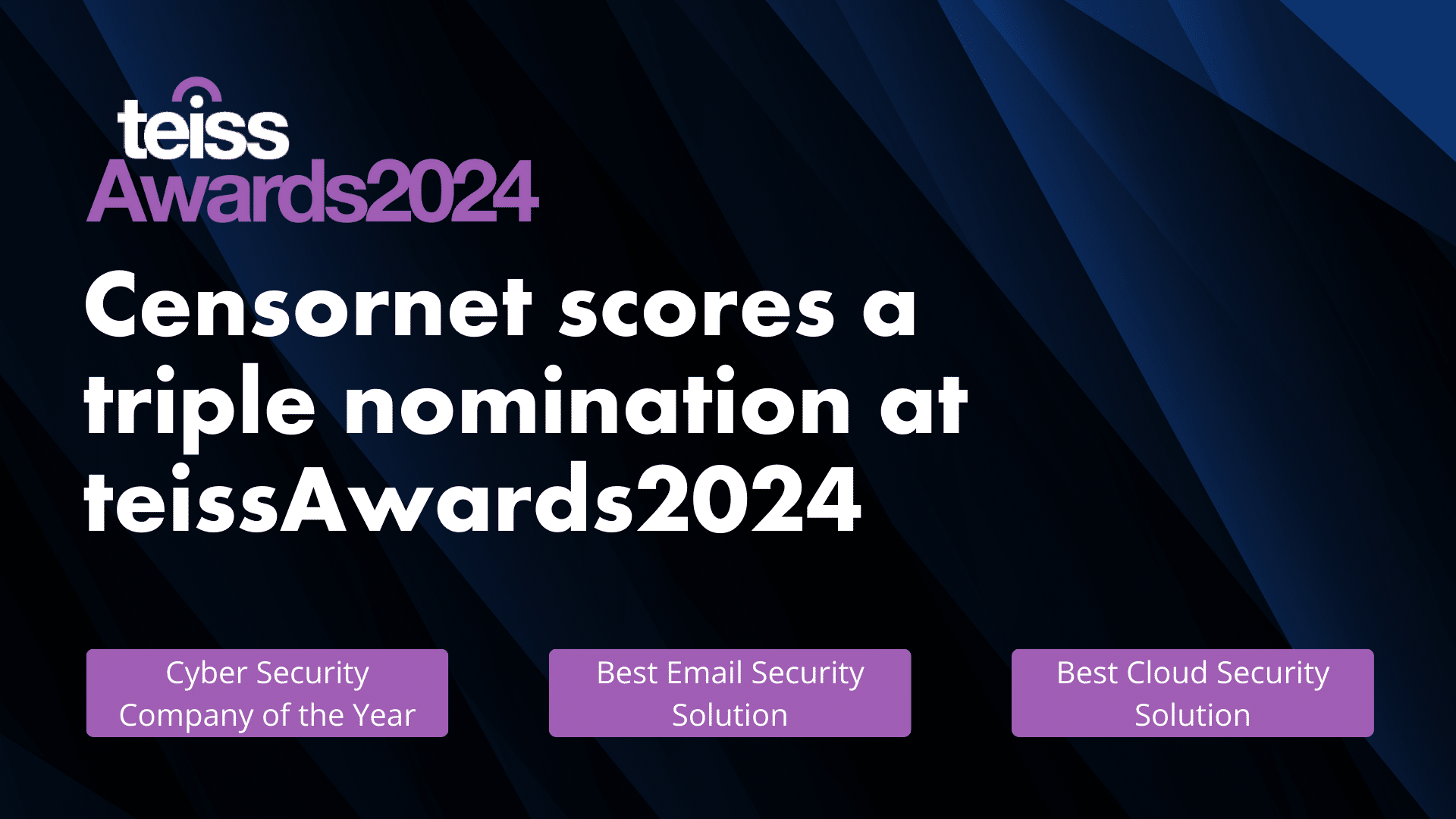 Censornet shortlisted for three awards at teissAwards2024