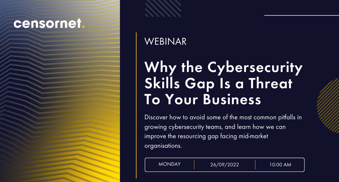 Why the Cybersecurity Skills Gap is a Threat to Your Business
