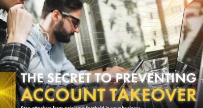 The secret to preventing Account Takeover