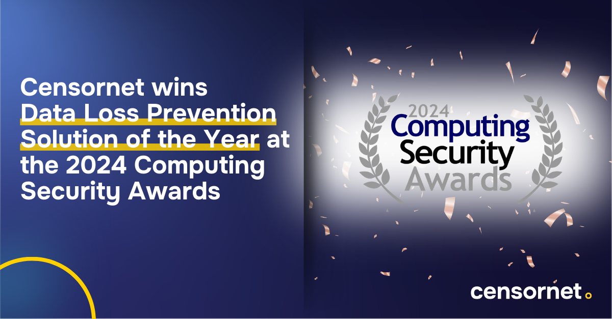 Censornet wins Data Loss Prevention Award at Computing Security Awards 2024